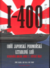 I-400: Obří japonská podmořská letadlová loď – nenaplněná hrozba konce 2. světové války - obálka