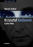 Krzysztof Kieslowski a jeho filmy - obálka