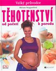 Těhotenství - Velký průvodce (od početí k porodu) - obálka