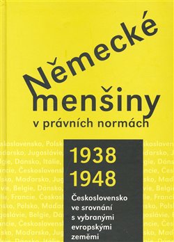 Obálka titulu Německé menšiny v právních normách 1938-1948.