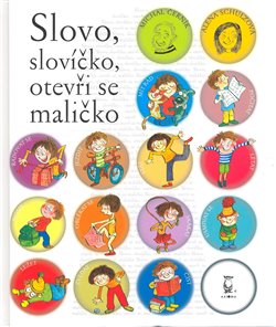 Obálka titulu Slovo, slovíčko, otevři se maličko