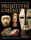Primitivní umění (Podrobný obrazový průvodce) - obálka