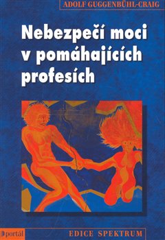 Obálka titulu Nebezpečí moci v pomáhajících profesích