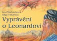 Vyprávění o Leonardovi. Život a dílo - obálka