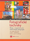 Fotografické techniky (Rady a inspirace pro dokonalejší fotografie) - obálka