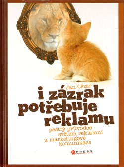 Obálka titulu I zázrak potřebuje reklamu