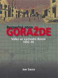 Bezpečná zóna Goražde (Válka ve východní Bosně 1992-95) - obálka