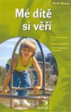 Mé dítě si věří - obálka