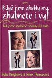 Když jsme zhubly my, zhubnete i vy - obálka