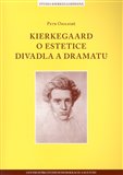 Kierkegaard o estetice divadla a dramatu - obálka