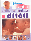 Perfektní kniha o matce a dítěti - obálka