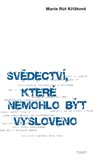 Svědectví, které nemohlo být vysloveno - obálka
