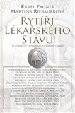 Rytíři lékařského stavu (14 portrétů významných českých lékařů) - obálka