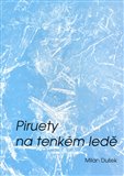 Piruety na tenkém ledě (kniha, brožovaná) - obálka
