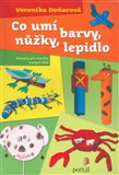 Co umí barvy, nůžky, lepidlo (Nápady pro tvorbu malých dětí) - obálka