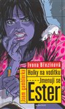 Holky na vodítku - Jmenuji se Ester (Jsem gamblerka) - obálka