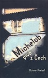 MICHELOB - PIVO Z ČECH