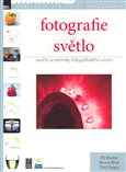 Fotografie & světlo (Naučte se techniky fotografického svícení) - obálka