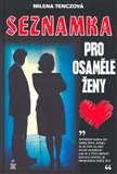 Seznamka pro osamělé ženy - obálka