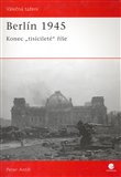 Berlín 1945 (Konec 'tisícileté' říše) - obálka