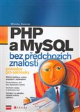 PHP a MySQL bez předchozích znalostí (Průvodce pro samouky) - obálka