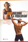 Bodybuilding a posilování (Efektivní cvičení pro dokonalé tělo) - obálka
