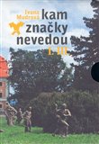Kam značky nevedou I. - III. (komplet) - obálka