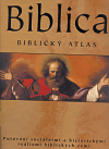 Biblica - biblický atlas (Putování sociálními a historickými reáliemi biblických zemí) - obálka