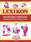 Lexikon slušného chování a forem společenského styku - obálka
