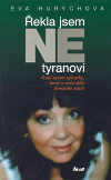 Řekla jsem NE tyranovi (Osud známé zpěvačky, která se stala obětí domácího násilí) - obálka
