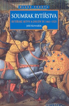 Obálka titulu Soumrak rytířstva