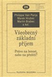 Všeobecný základní příjem. Právo na lenost, nebo na přežití? - obálka