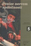 Peníze nervem společnosti (K finančním poměrům na Moravě od poloviny 14. do počátku 17. století) - obálka