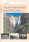 Jak jsme sbalili zásoby a vyrazili za soby - obálka