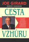 Cesta vzhůru (Tajemství úspěchu nejlepšího světového obchodníka a předních amerických podnikatelů) - obálka