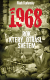 1968 - Rok, který otřásl světem - obálka