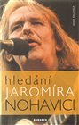 Hledání Jaromíra Nohavici