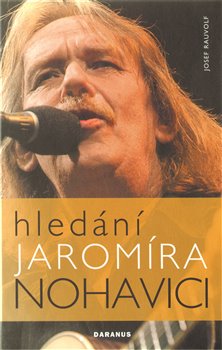 Obálka titulu Hledání Jaromíra Nohavici