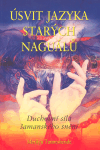 Úsvit jazyka starých Naguálů - obálka