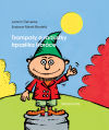 Trampoty a radůstky trpaslíka Horáce (Kdo si myslí, že zahradní trpaslíci v zimě obvykle spí, ten se sakramentsky plete.) - obálka