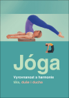 Jóga (Vyrovnanost a harmonie těla, duše i ducha) - obálka