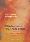Obálka titulu Základy pro rozšíření lékařského umění podle duchovně - vědeckých poznatků