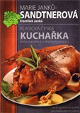 Klasická česká kuchařka (Kniha rozpočtů a kuchařských předpisů) - obálka