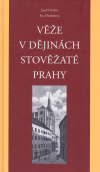 Věže v dějinách stověžaté Prahy - obálka