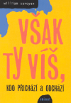 Však ty víš, kdo přichází a odchází - obálka