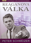 Reaganova válka (Ronald Reagan a jeho triumf nad komunismem) - obálka