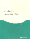 Na obojku z proutku růže - obálka