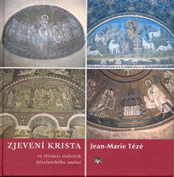 Obálka titulu Zjevení Krista ve třinácti staletích křesťanského umění
