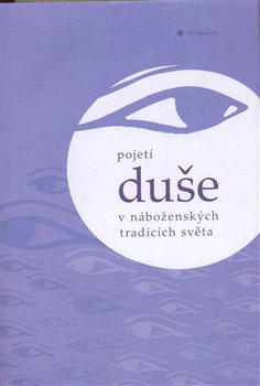 Obálka titulu Pojetí duše v náboženských tradicích světa