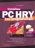 Vytváříme PC hry (bez programování) - obálka